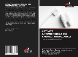 ATTIVITÀ ANTIMICROBICA DEI FARMACI INTRACANALI