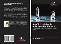 Conflitti religiosi in Adamawa Nord Nigeria.