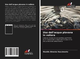 Uso dell'acqua piovana in voliera