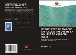 HYPOTHÈSES DE MARCHÉ EFFICACES: PREUVE DE LA BOURSE DE KARACHI (KSE)