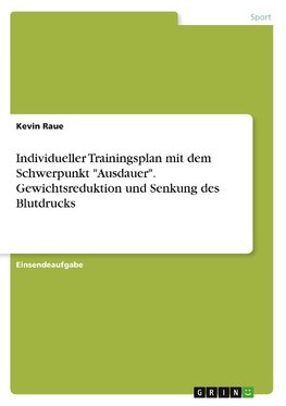 Individueller Trainingsplan mit dem Schwerpunkt "Ausdauer". Gewichtsreduktion und Senkung des Blutdrucks