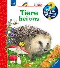 Wieso? Weshalb? Warum? junior: Tiere bei uns (Band 33)