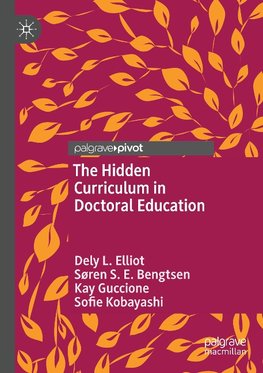 The Hidden Curriculum in Doctoral Education