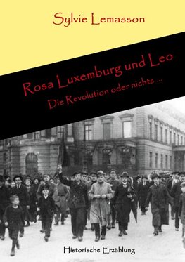 Rosa Luxemburg und Leo