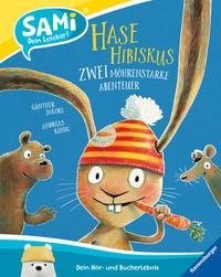 Hase Hibiskus - Zwei möhrenstarke Abenteuer