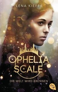 Ophelia Scale - Die Welt wird brennen