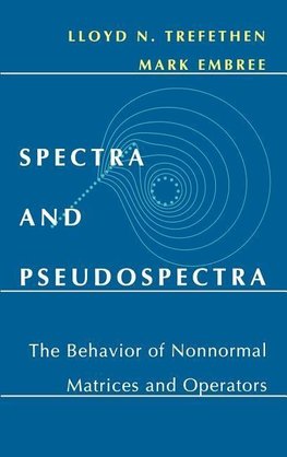 Spectra and Pseudospectra