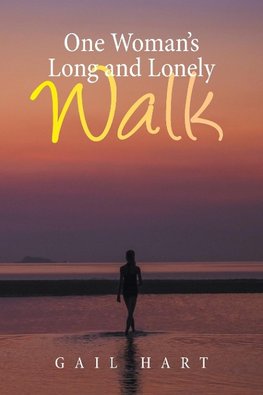 One Woman's Long and Lonely Walk