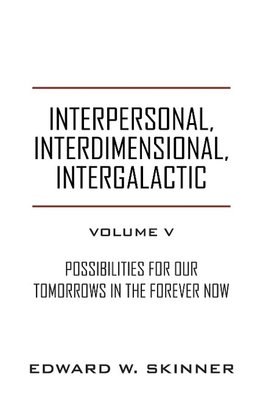 Interpersonal, Interdimensional, Intergalactic, Volume V