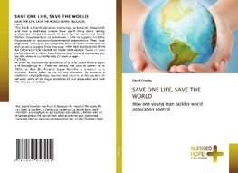 SAVE ONE LIFE, SAVE THE WORLD