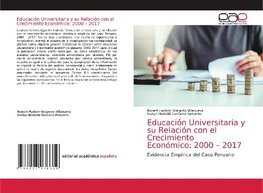 Educación Universitaria y su Relación con el Crecimiento Económico: 2000 - 2017