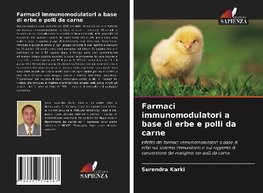 Farmaci immunomodulatori a base di erbe e polli da carne