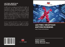 LECTINS VÉGÉTAUX ANTIMICROBIENS