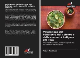 Valutazione del benessere dei Colonos e delle comunità indigene del Perù