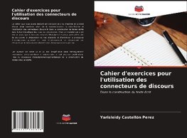 Cahier d'exercices pour l'utilisation des connecteurs de discours