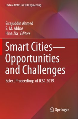 Smart Cities-Opportunities and Challenges