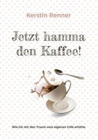 Jetzt hamma den Kaffee