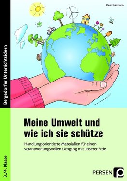 Meine Umwelt und wie ich sie schütze