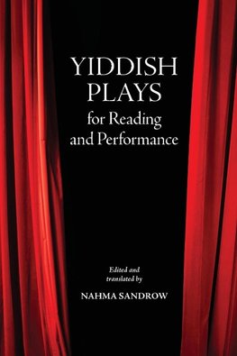 Yiddish Plays for Reading and Performance