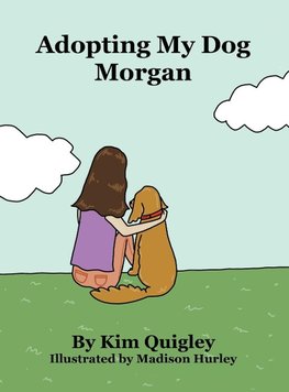 Adopting My Dog Morgan