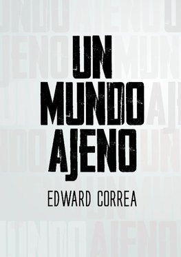 UN MUNDO AJENO