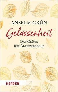 Gelassenheit - das Glück des Älterwerdens