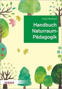 Handbuch Naturraumpädagogik