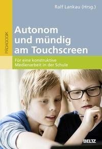 Autonom und mündig am Touchscreen