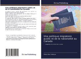 Une politique migratoire public et de la nationalité au Canada