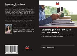 Encourager les lecteurs enthousiastes