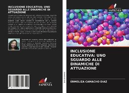 INCLUSIONE EDUCATIVA: UNO SGUARDO ALLE DINAMICHE DI ATTUAZIONE