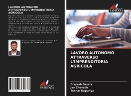 LAVORO AUTONOMO ATTRAVERSO L'IMPRENDITORIA AGRICOLA