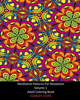 Meditative Patterns For Relaxation Volume 1