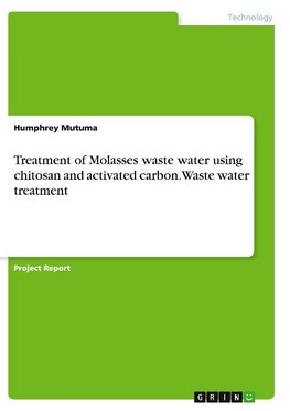 Treatment of Molasses waste water using chitosan and activated carbon. Waste water treatment