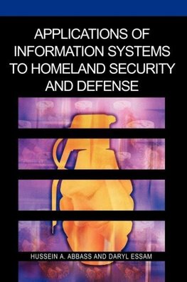 Applications of Information Systems to Homeland Security and Defense