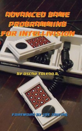 Advanced Game Programming for Intellivision