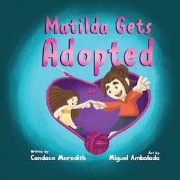 Matilda Gets Adopted