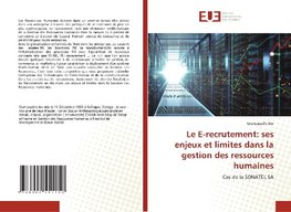 Le E-recrutement: ses enjeux et limites dans la gestion des ressources humaines