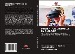 UTILISATION VIRTUELLE EN BIOLOGIE