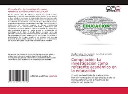 Compilación: La investigación como referente académico en la educación