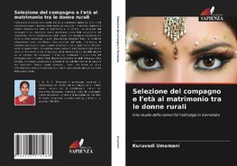 Selezione del compagno e l'età al matrimonio tra le donne rurali