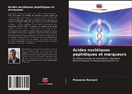 Acides nucléiques peptidiques et marqueurs