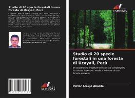 Studio di 20 specie forestali in una foresta di Ucayali, Perù