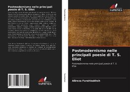 Postmodernismo nelle principali poesie di T. S. Eliot