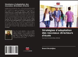 Stratégies d'adaptation des nouveaux directeurs d'école