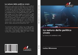 La natura della politica virale