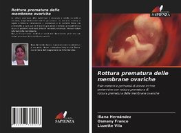 Rottura prematura delle membrane ovariche