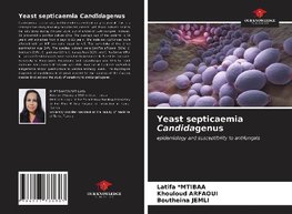 Yeast septicaemia Candidagenus