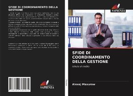 SFIDE DI COORDINAMENTO DELLA GESTIONE