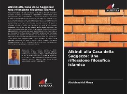 Alkindi alla Casa della Saggezza: Una riflessione filosofica islamica